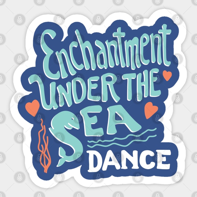 Enchantment Under the Sea Sticker by DetourShirts